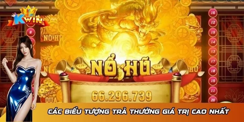 Các biểu tượng trả thưởng giá trị cao nhất